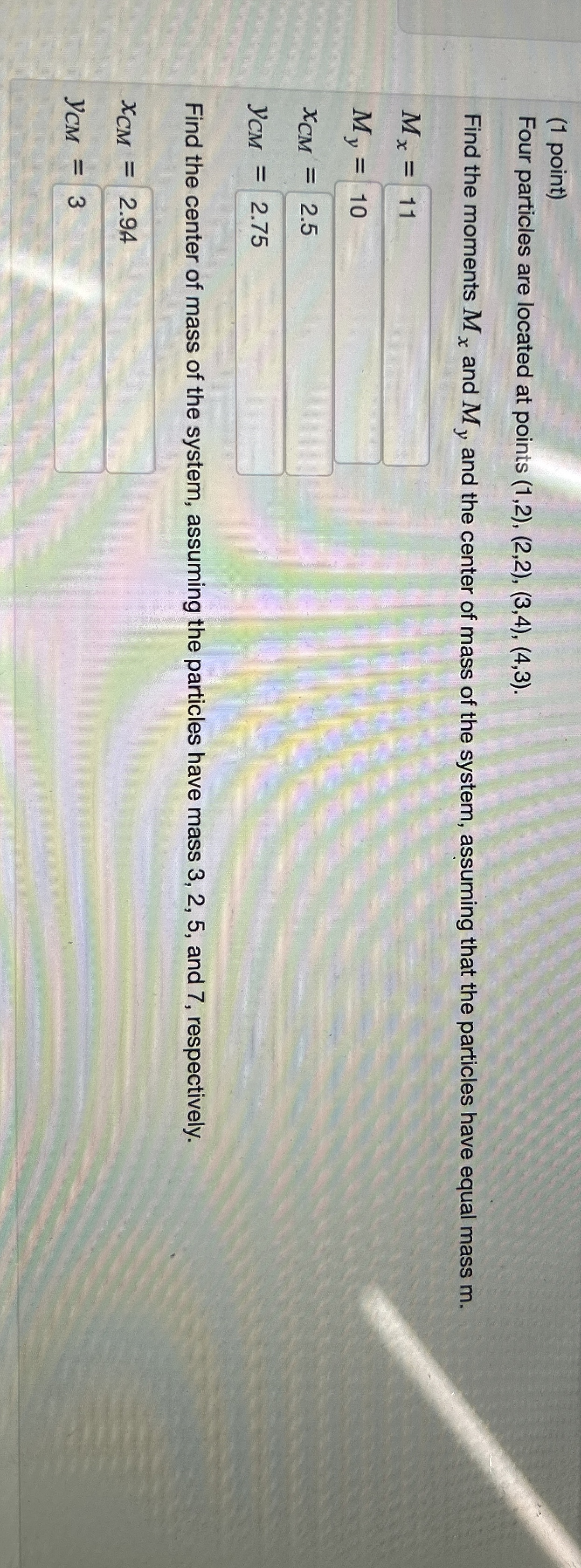 ( 1 point ) Four particles are located at points