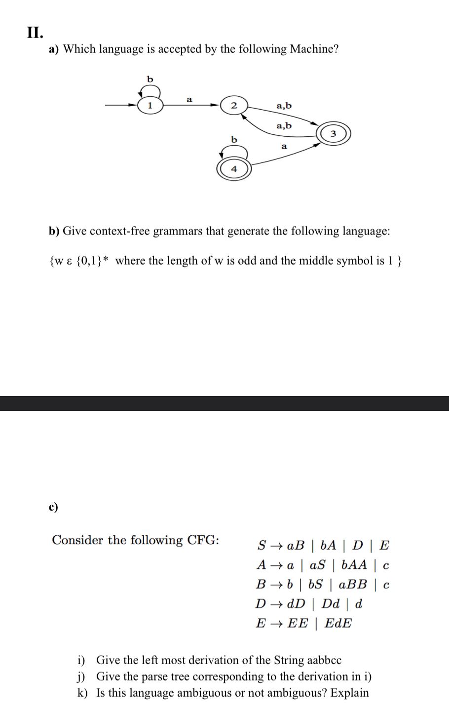 II . a ) Which language is accepted by the