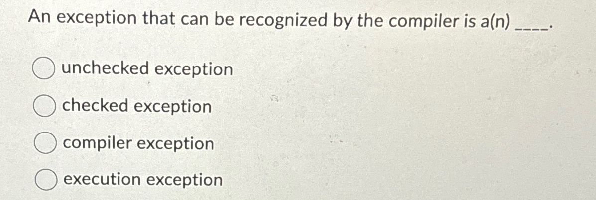 An exception that can be recognized by the