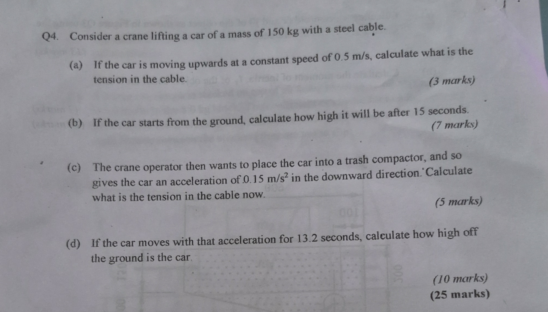 Q 4 . Consider a crane lifting a car of a mass of