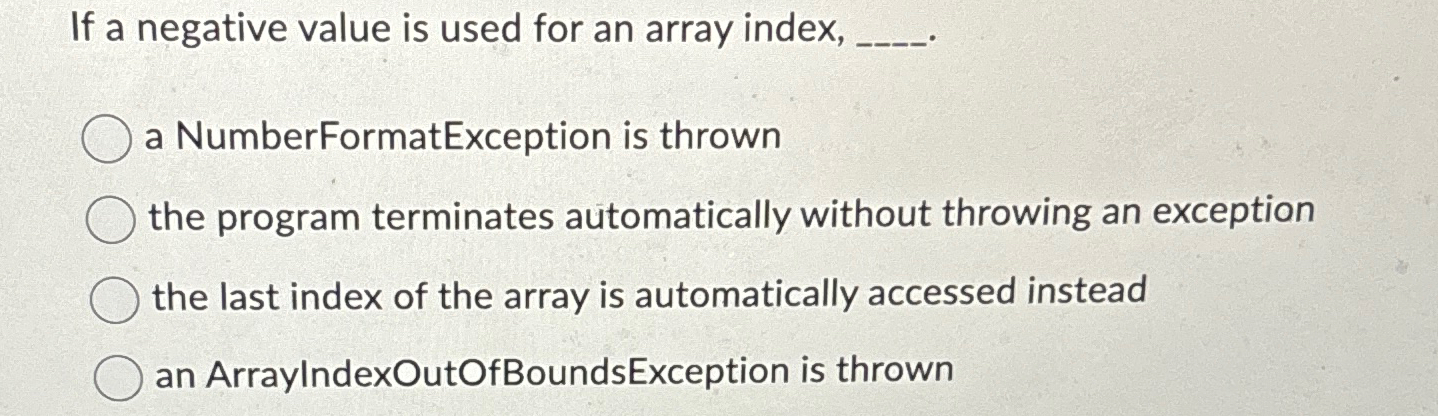 If a negative value is used for an array index, q