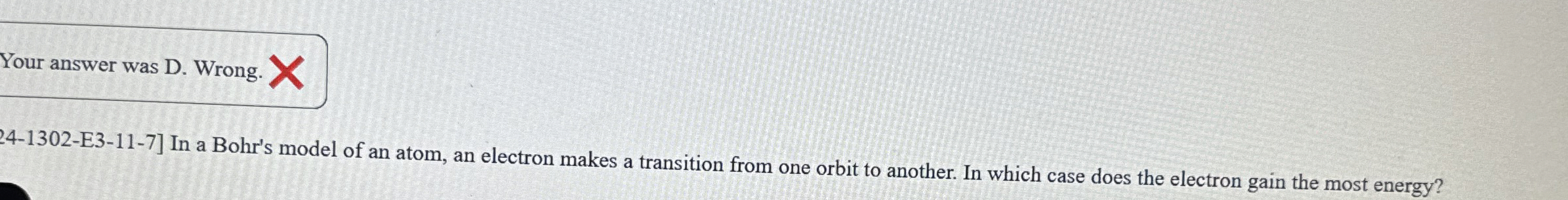 ] In a Bohr's model of an atom, an electron makes