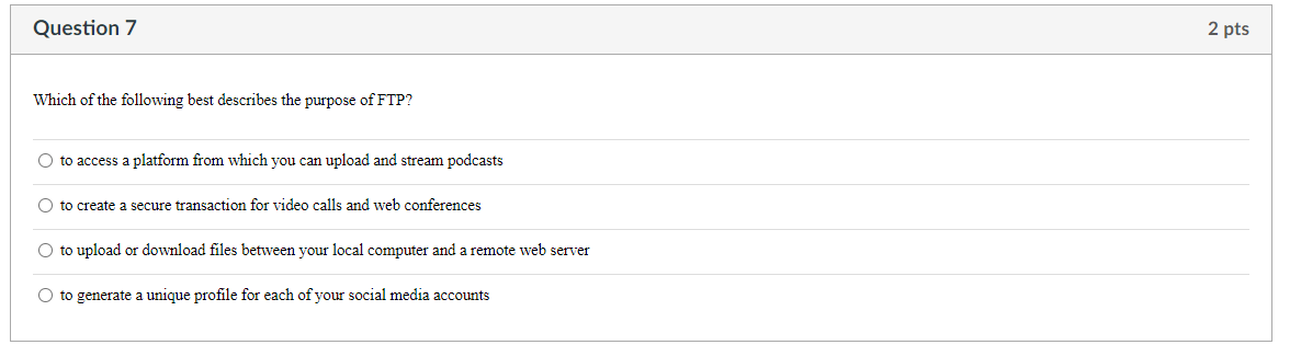 Question 7 Which of the following best describes
