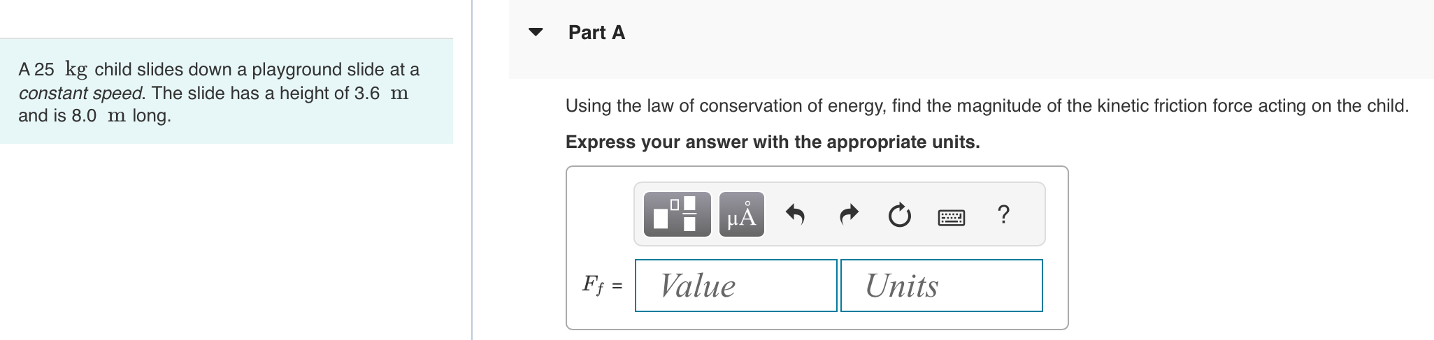 A 2 5 kg child slides down a playground slide at
