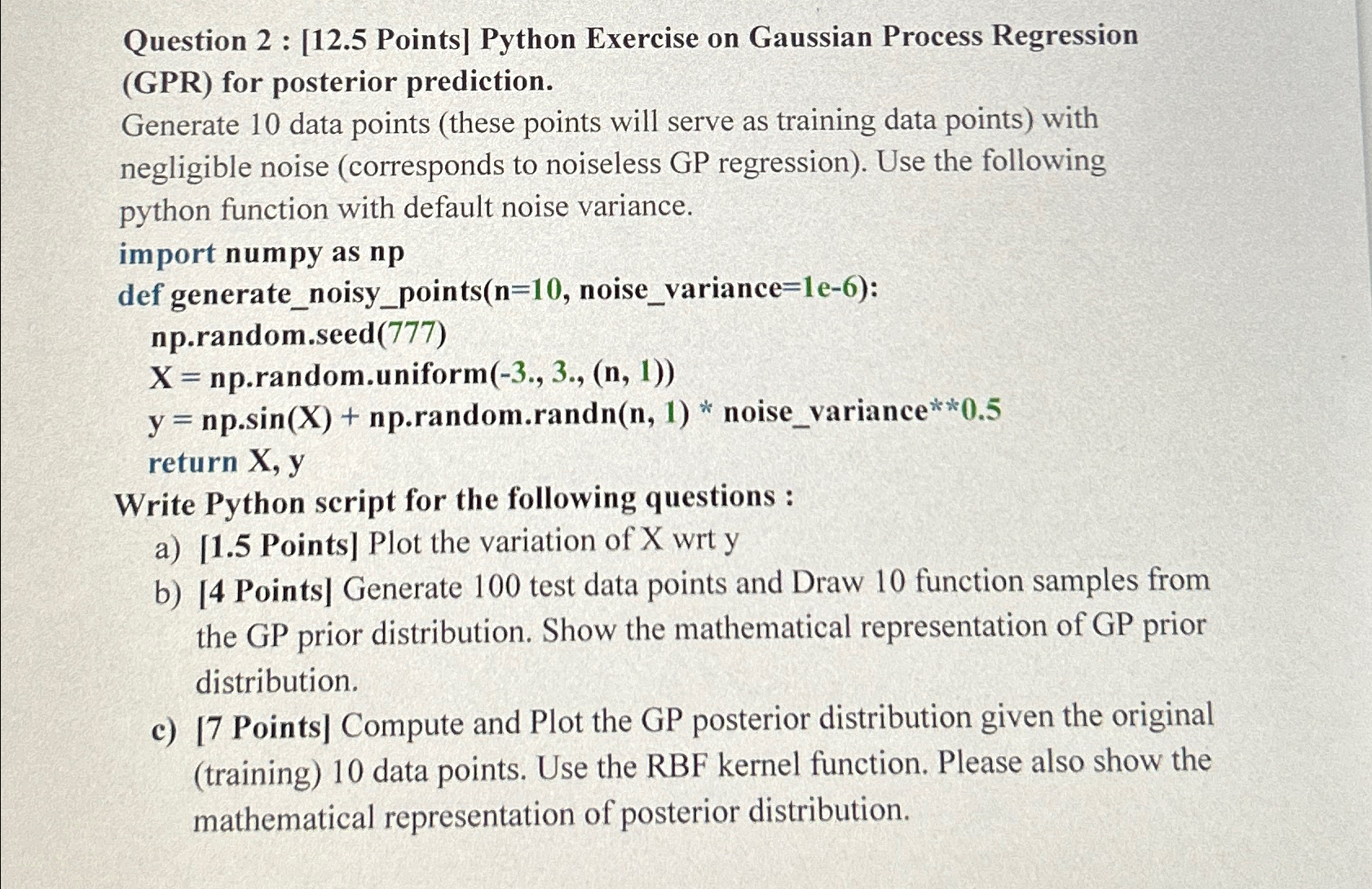 Question 2 : [ 1 2 . 5 Points ] Python Exercise