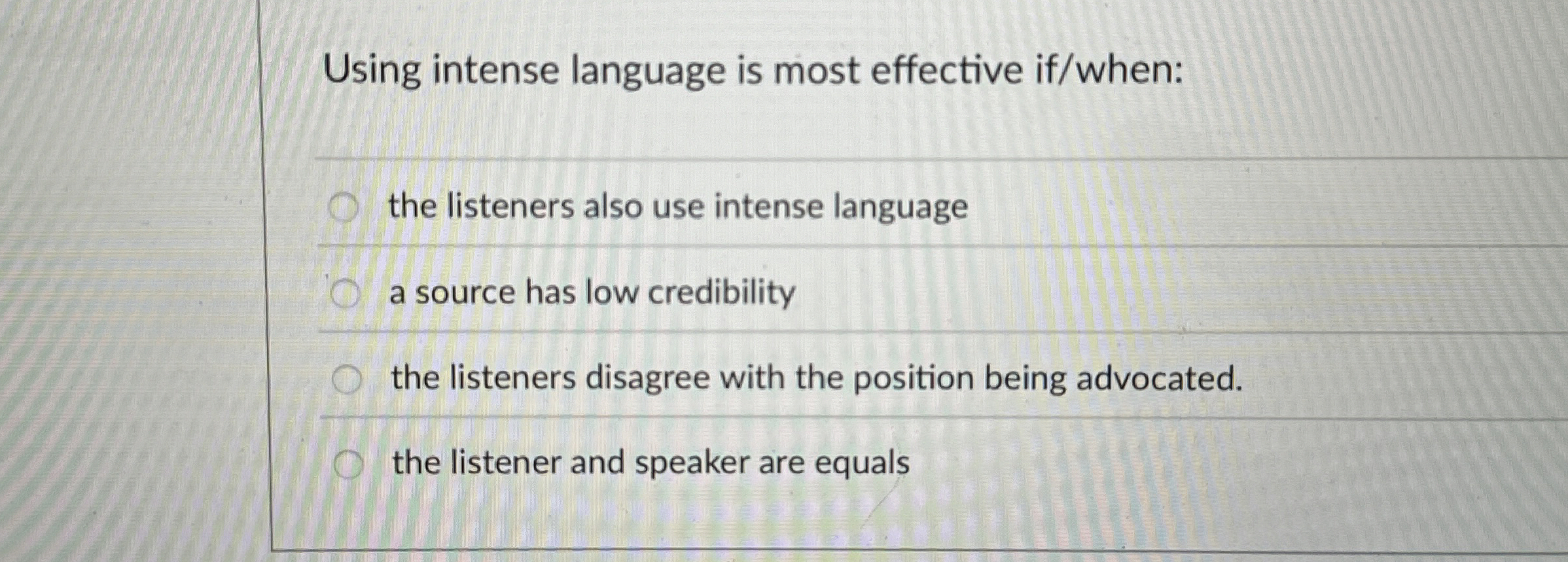 Using intense language is most effective if /