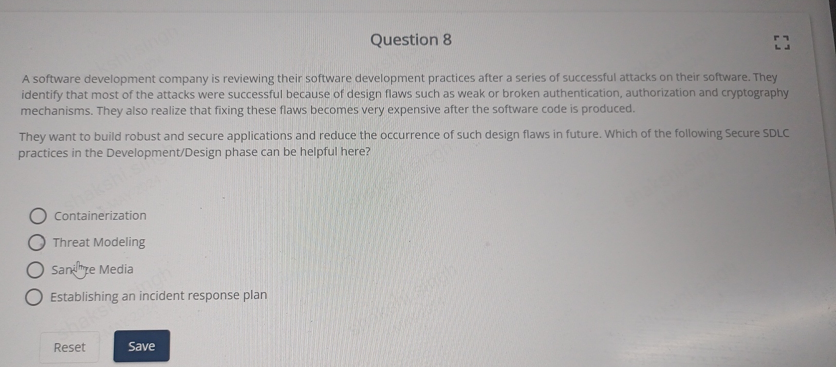 Question 8 A software development company is