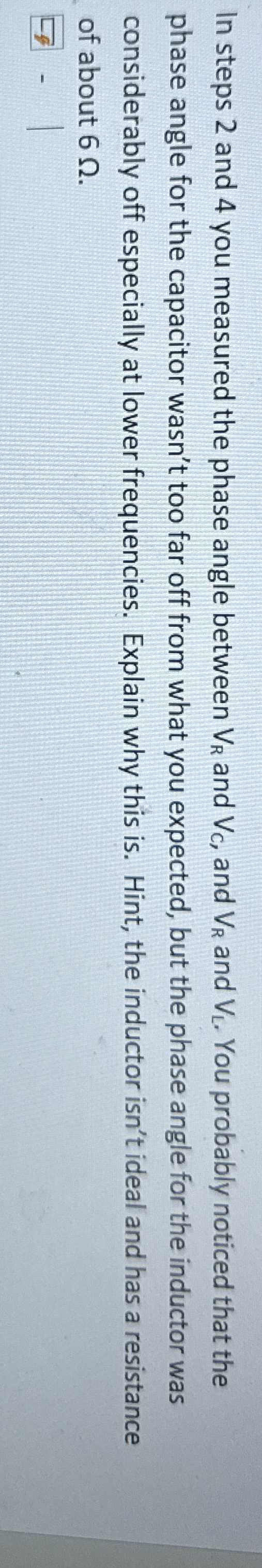 In steps 2 and 4 you measured the phase angle