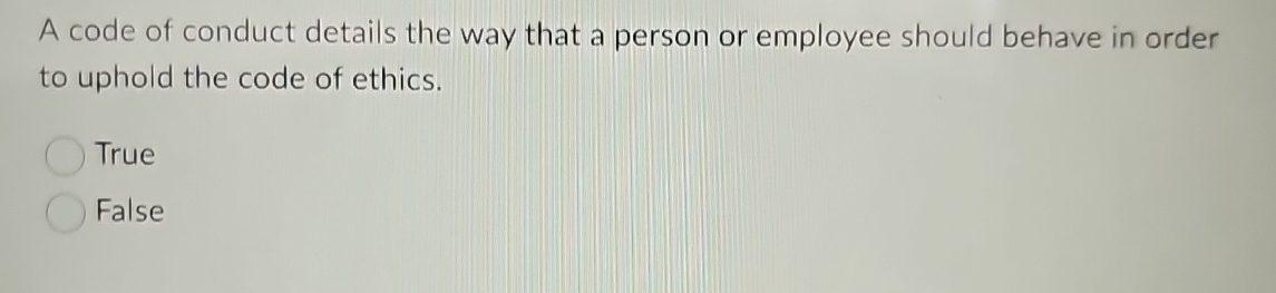 A code of conduct details the way that a person