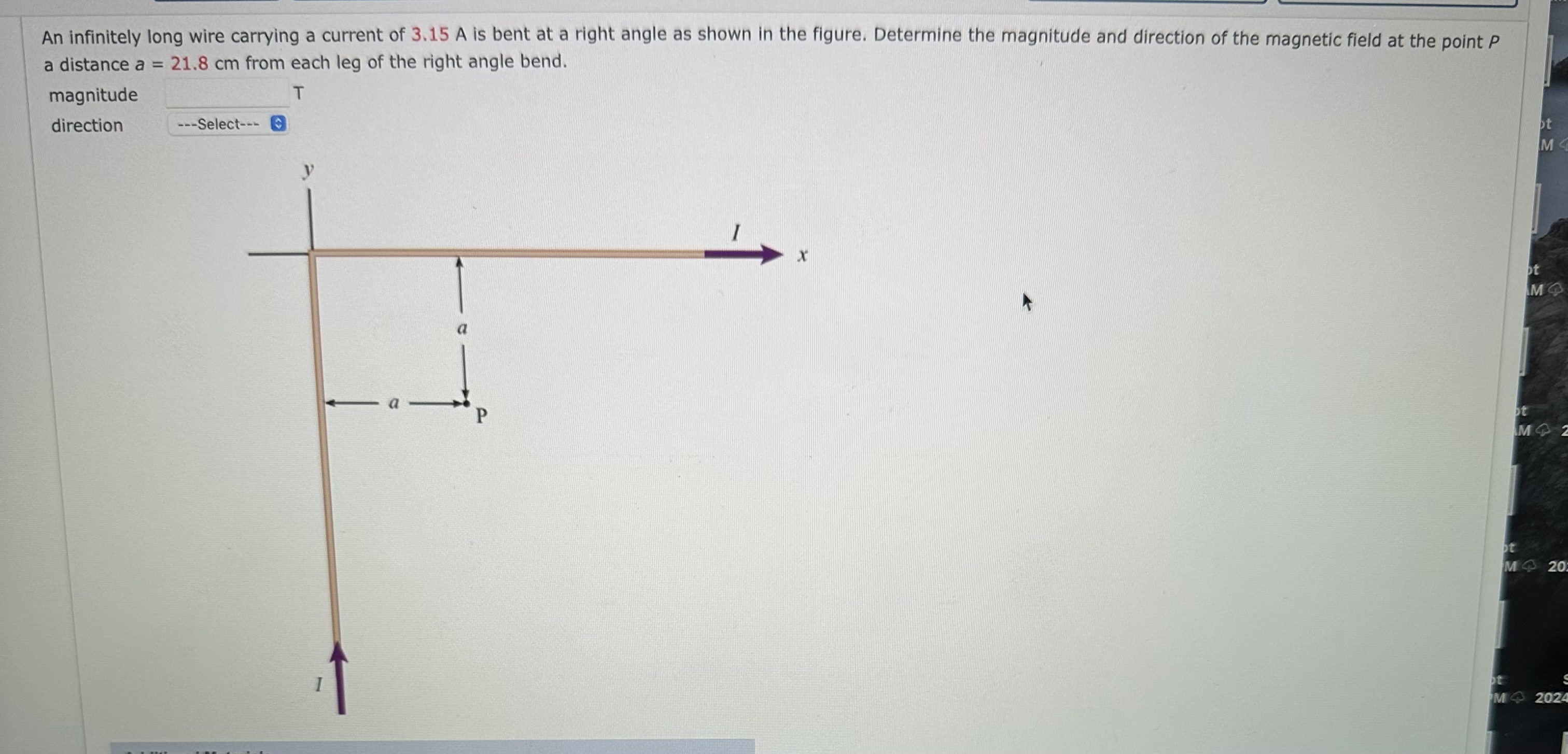 An infinitely long wire carrying a current of 3 .