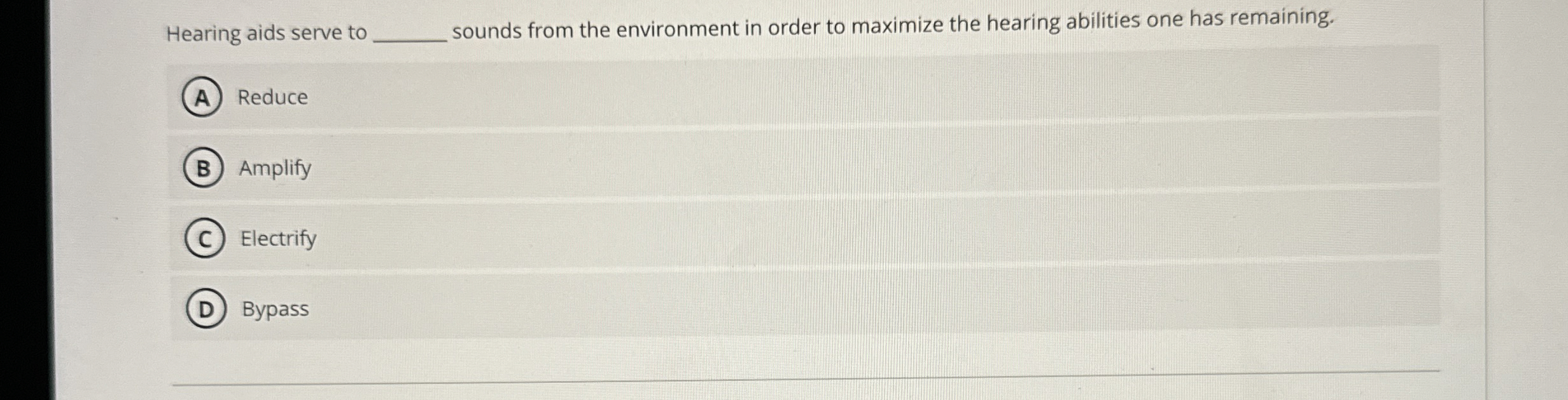 Hearing aids serve to sounds from the environment