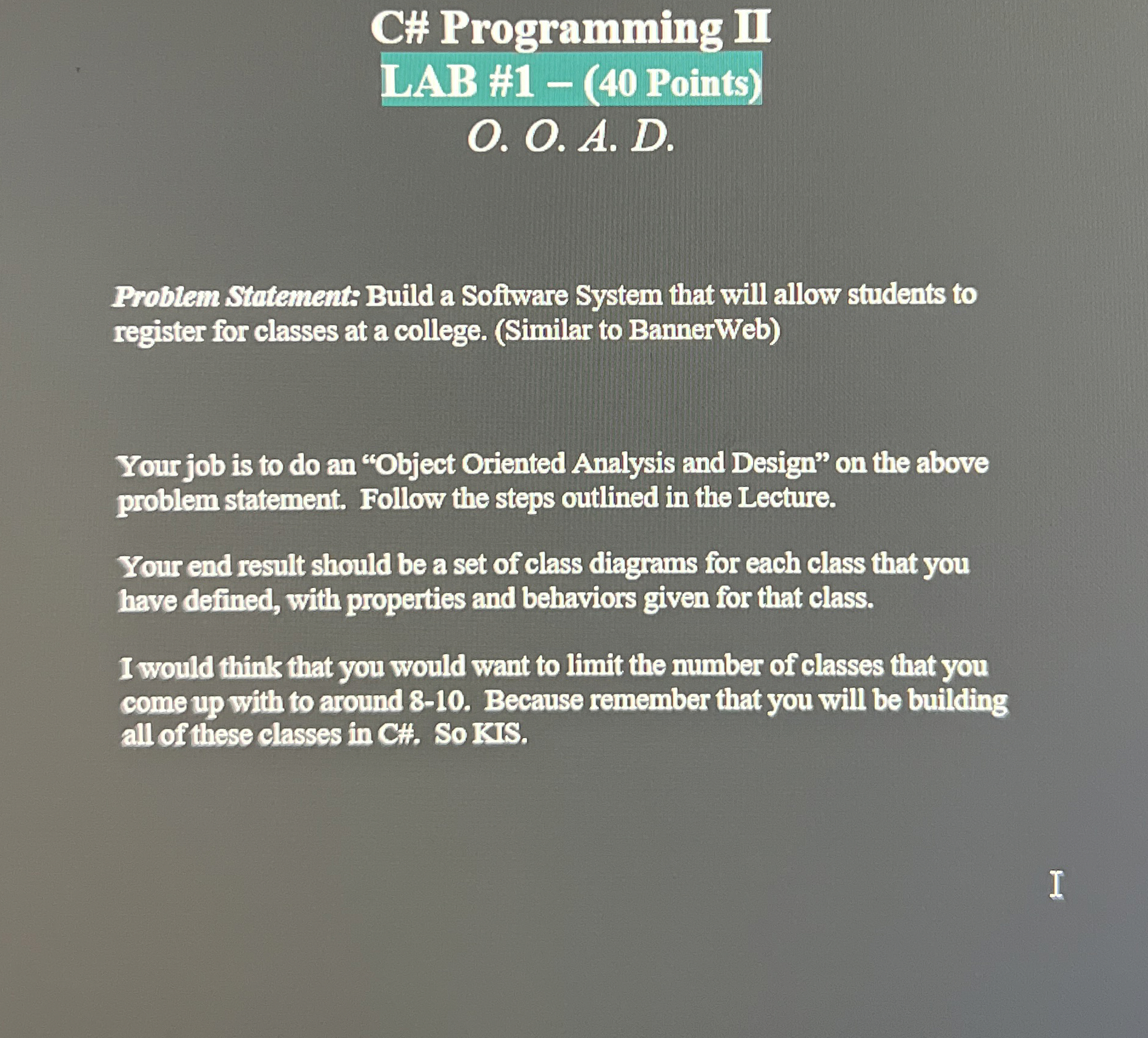 C# Programming II LAB # 1 1 - ( 4 0 Points ) O .