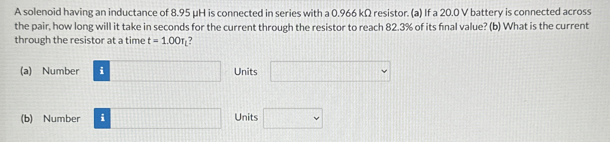 A solenoid having an inductance of 8 . 9 5 H is
