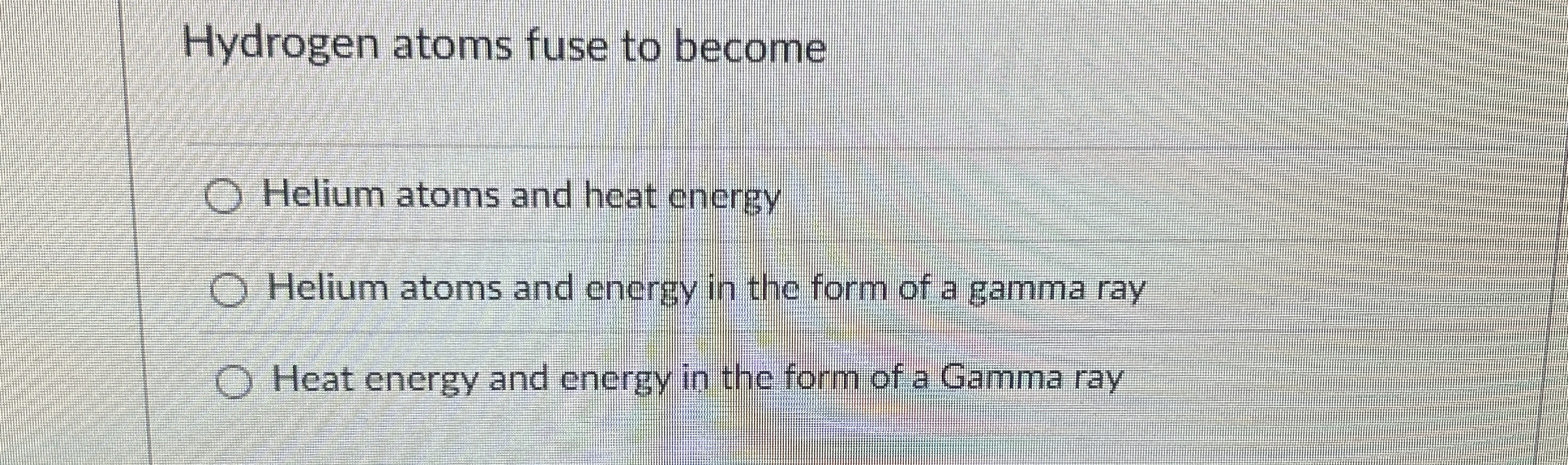 Hydrogen atoms fuse to become Helium atoms and