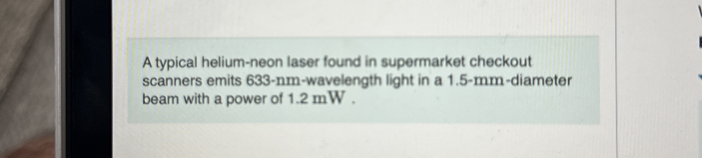 A typical helium - neon laser found in
