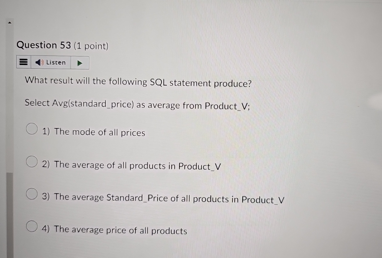 Question 5 3 ( 1 point ) Listen What result will