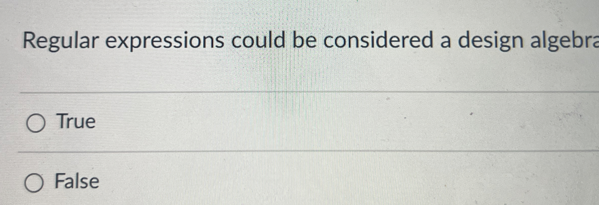 Regular expressions could be considered a design