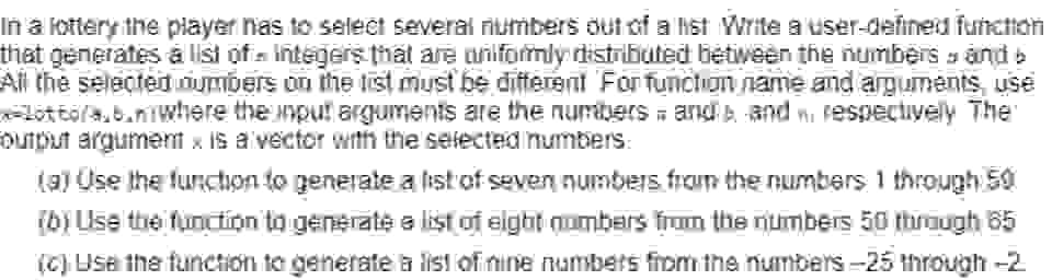 In Matlab please In a kotlery the phayar nas to