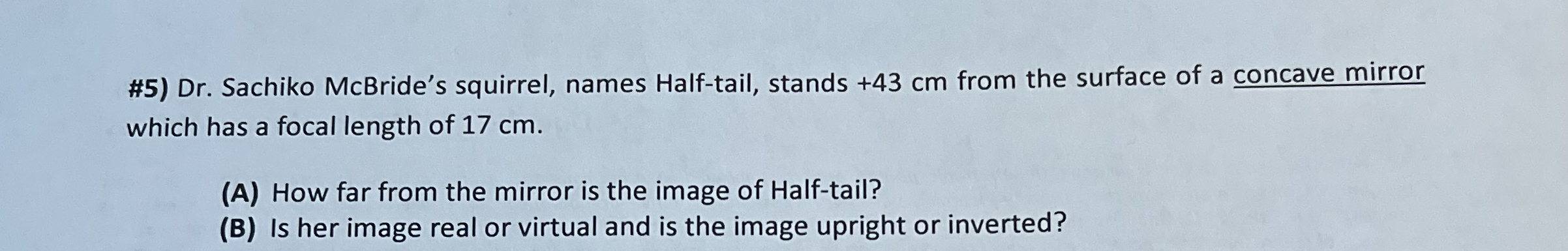 # 5 ) Dr . Sachiko McBride's squirrel, names Half