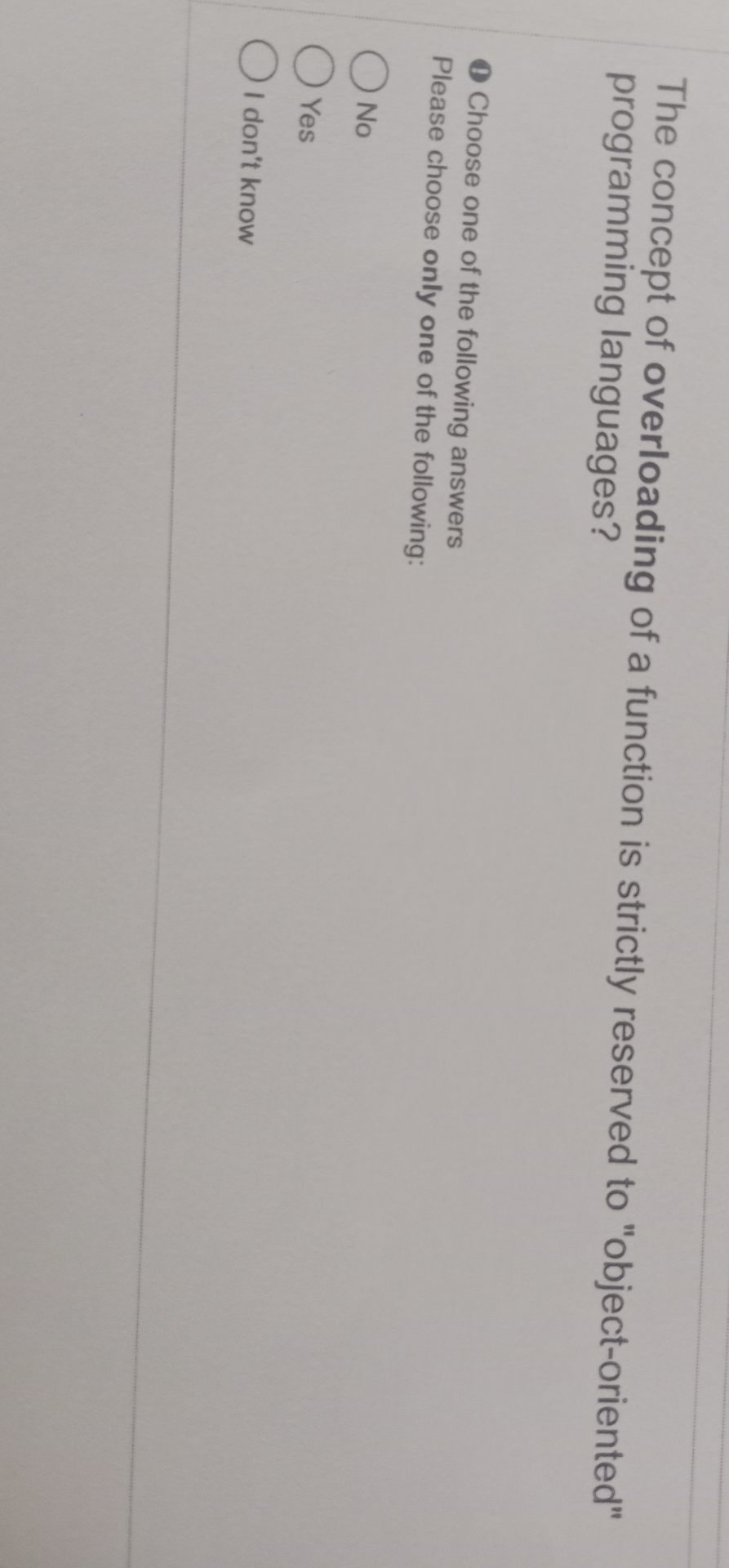 Ol don't knowO YesO NoPlease choose only one of