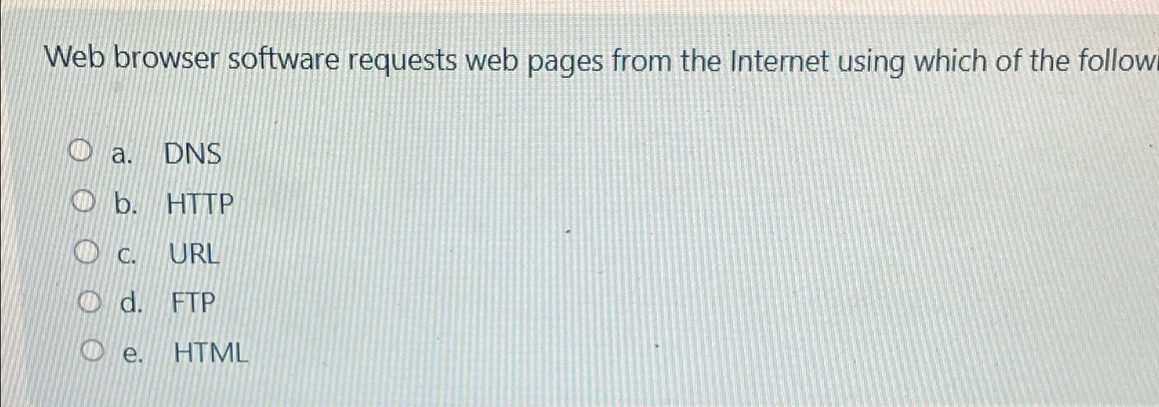 Web browser software requests web pages from the