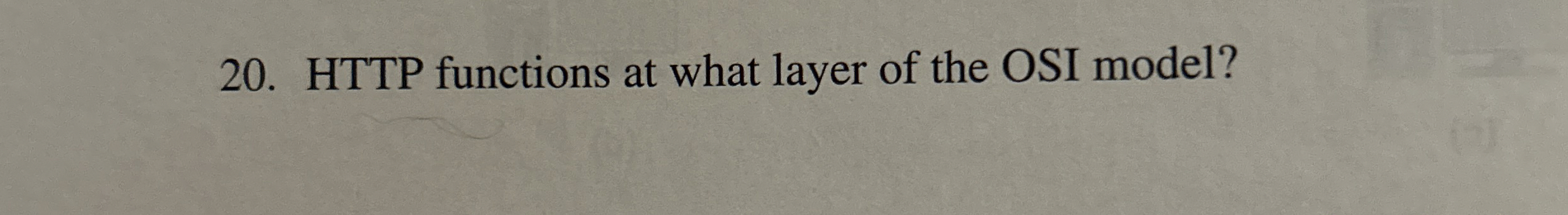 HTTP functions at what layer of the OSI model?