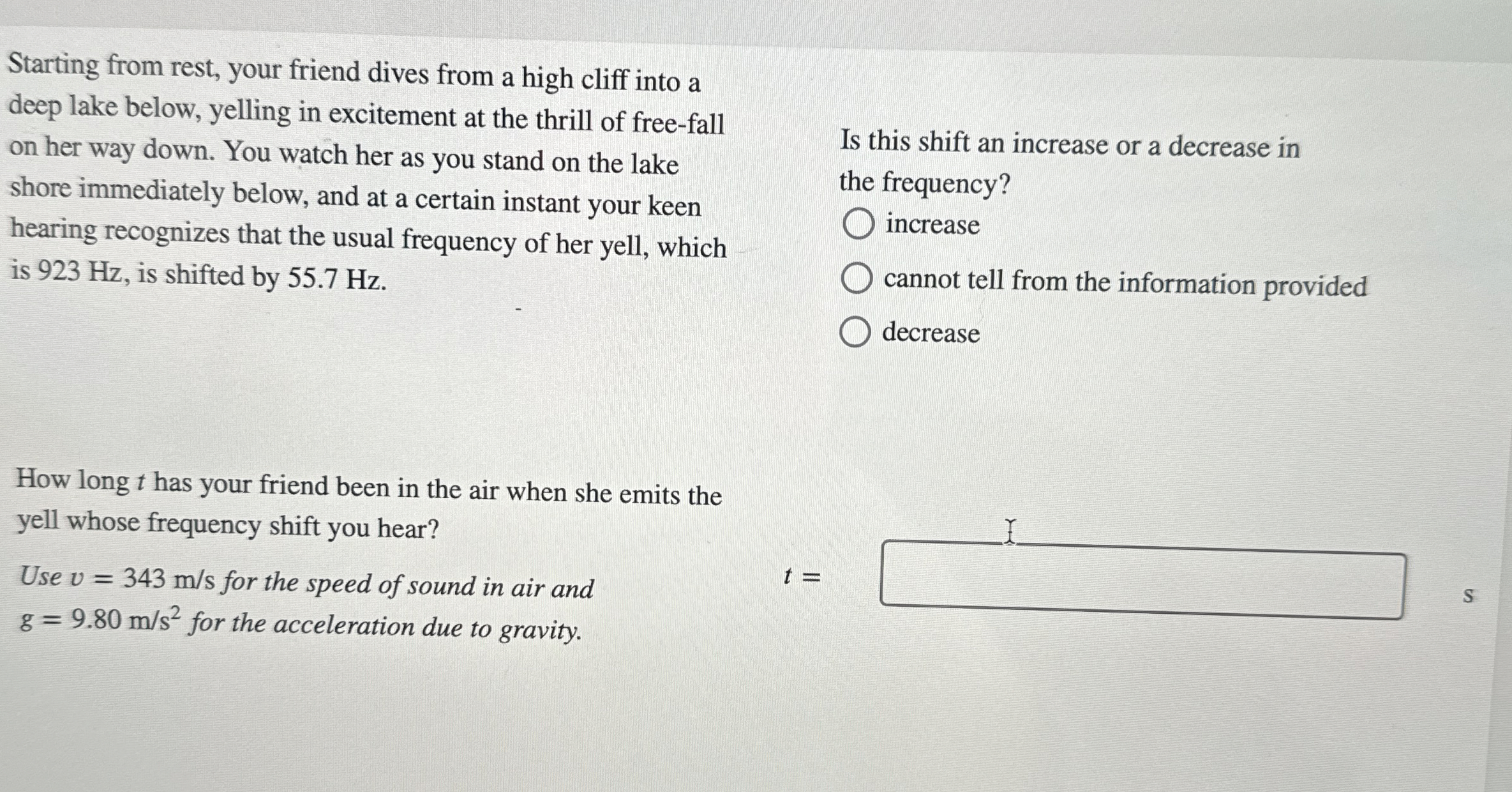 Starting from rest, your friend dives from a high