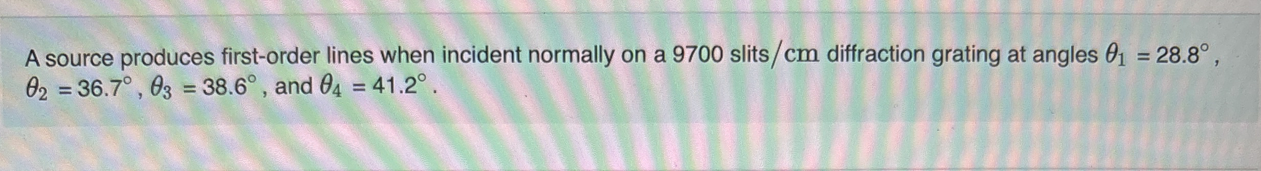 A source produces first - order lines when