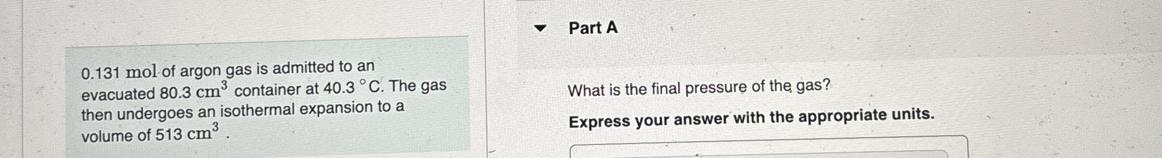 0 . 1 3 1 mol of argon gas is admitted to an
