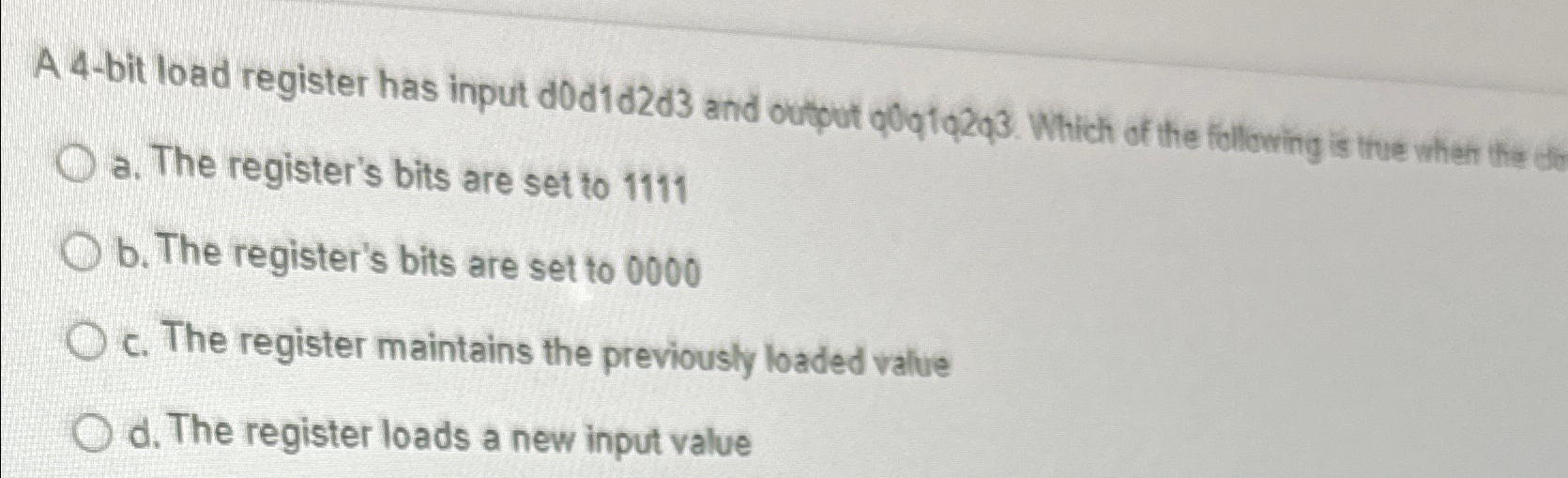 A 4 - bit load register has input d 0 d 1 d 2 d 3