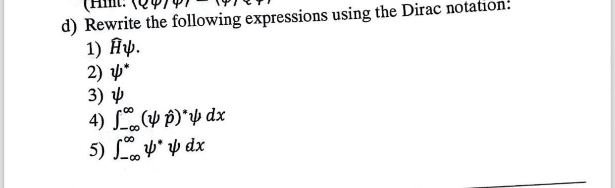 d ) Rewrite the following expressions using the