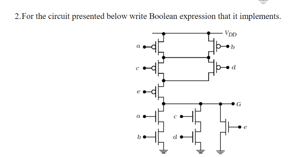 2 . For the circuit presented below write Boolean
