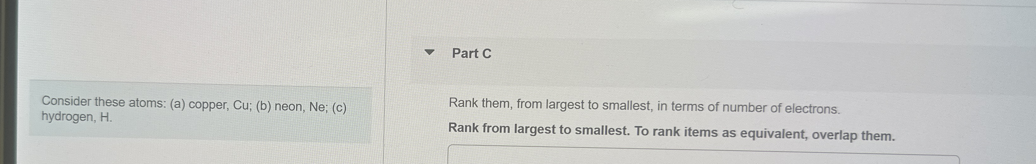 Part C Consider these atoms: ( a ) copper, Cu; (