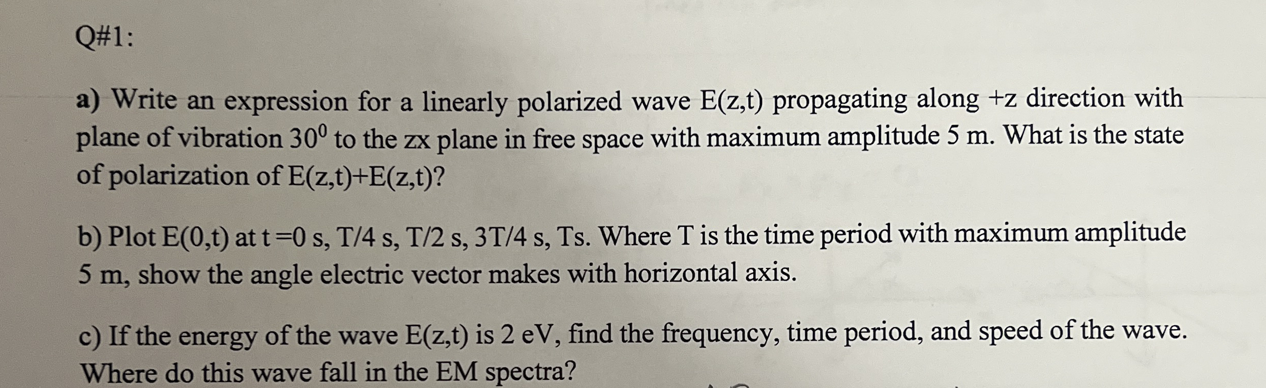 Q# 1 : a ) Write an expression for a linearly