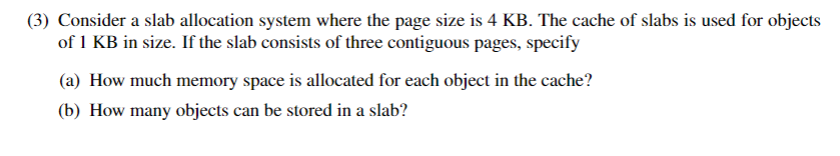 ( 3 ) Consider a slab allocation system where the