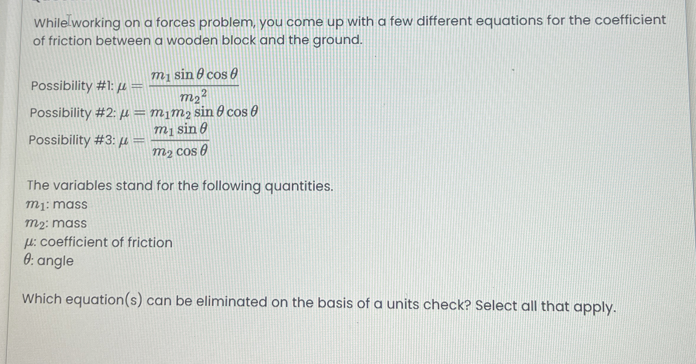 While - working on a forces problem, you come up