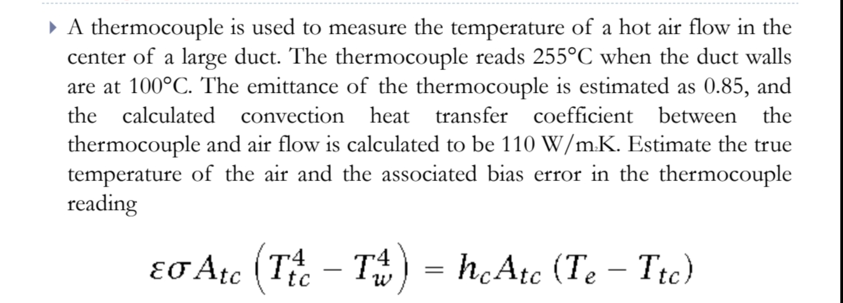 reading A t c ( T t c 4 - T w 4 ) = h c A t c ( T