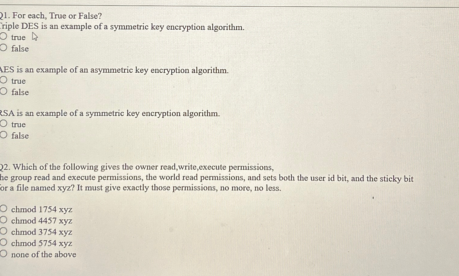 For each, True or False? riple DES is an example