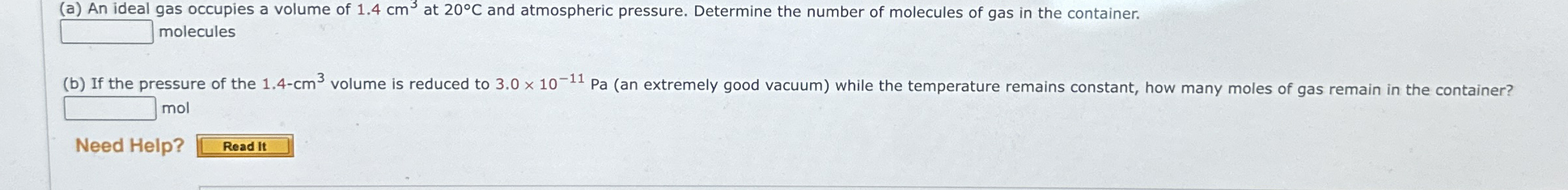 ( a ) An ideal gas occupies a volume of 1 . 4 c m