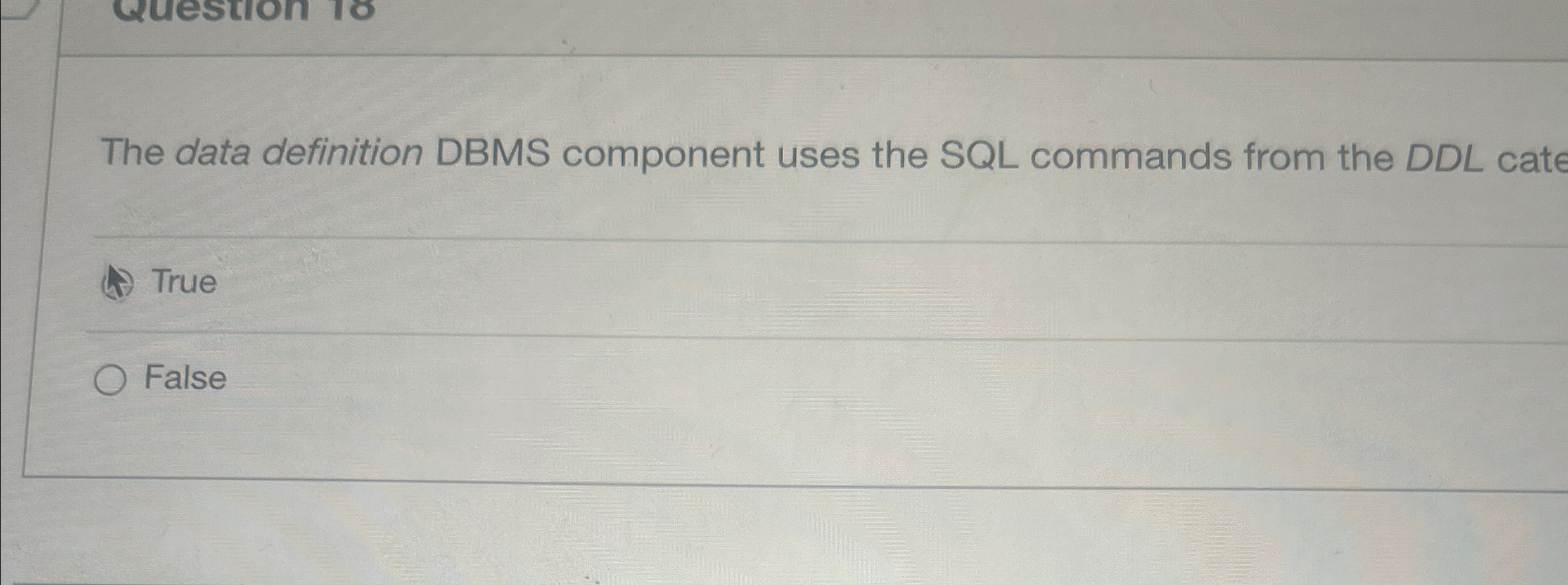 The data definition DBMS component uses the SQL