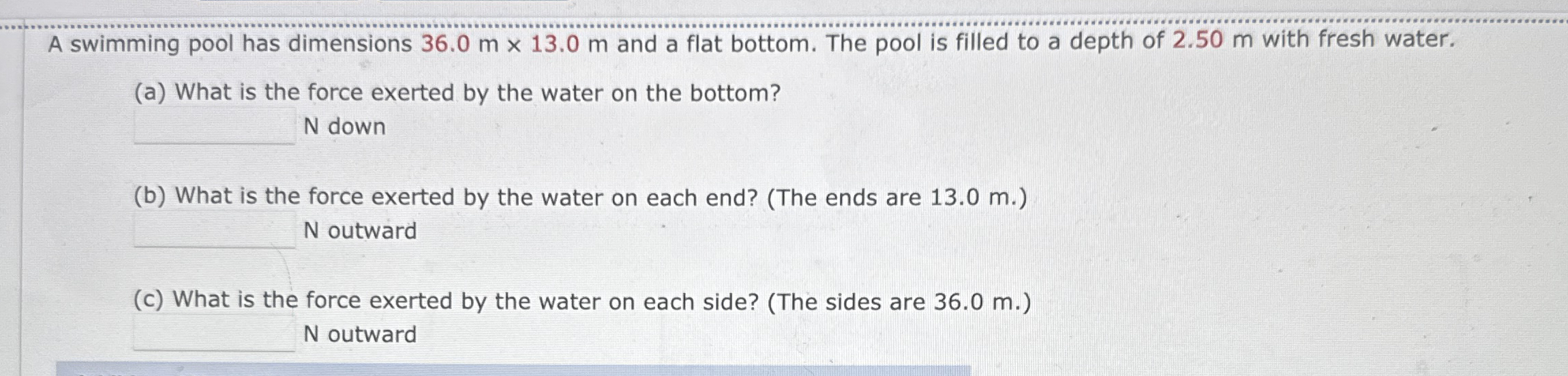 A swimming pool has dimensions 3 6 . 0 m 1 3 . 0
