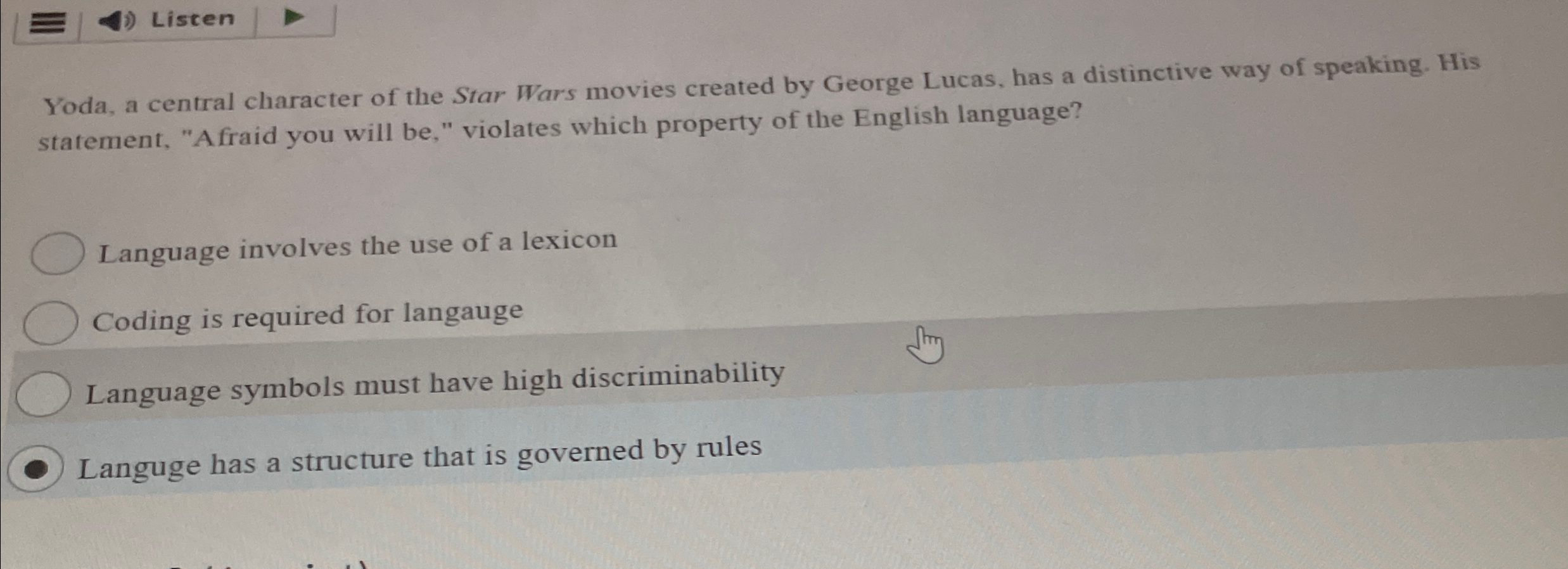 Listen Yoda, a central character of the Star Wars