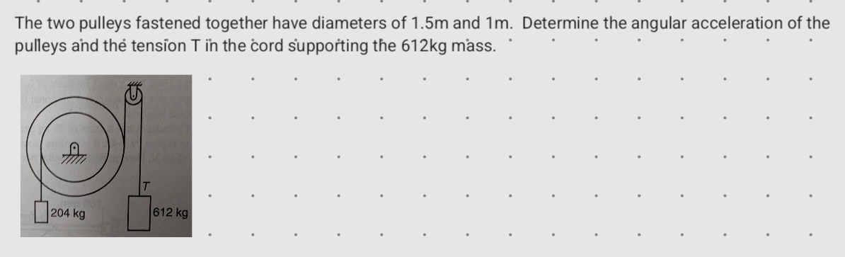 The two pulleys fastened together have diameters