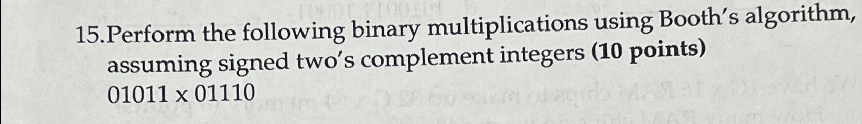 1 5 . Perform the following binary