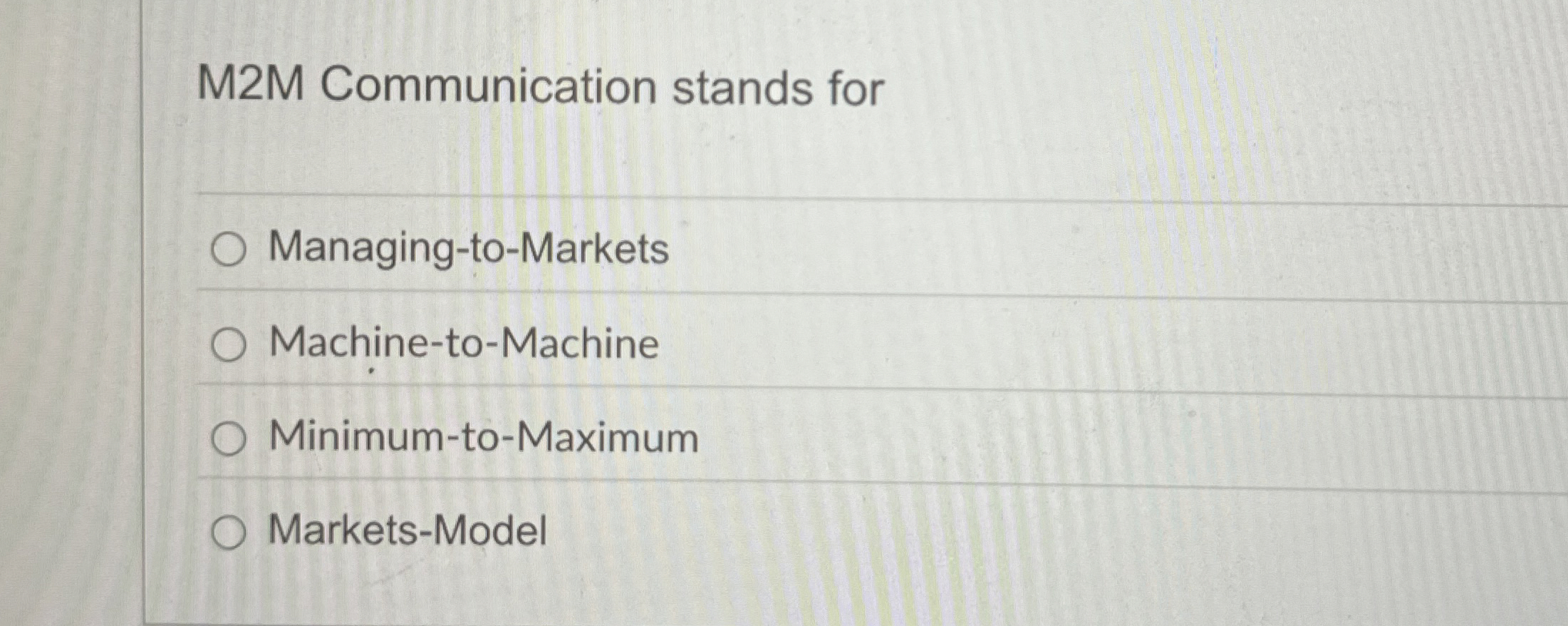 M 2 M Communication stands for Managing - to -