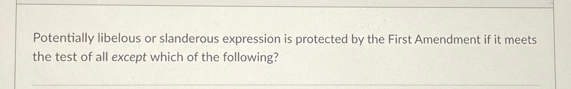 Potentially libelous or slanderous expression is