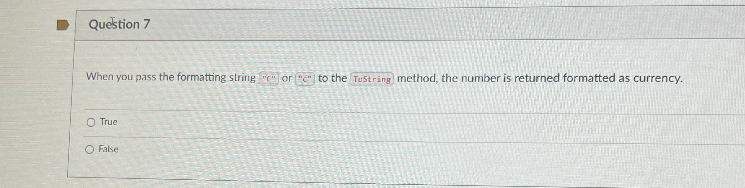 Question 7 When you pass the formatting string "