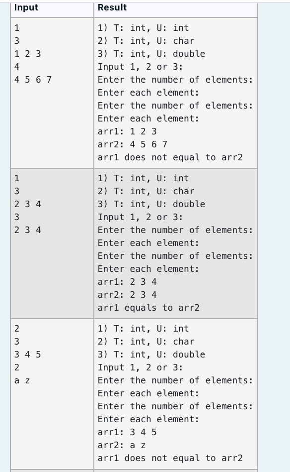 Input Result 1 3 1 2 3 4 4 5 6 7 1 ) T: int, U:
