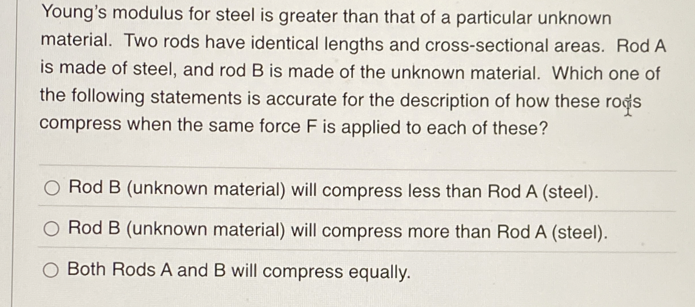 Young's modulus for steel is greater than that of