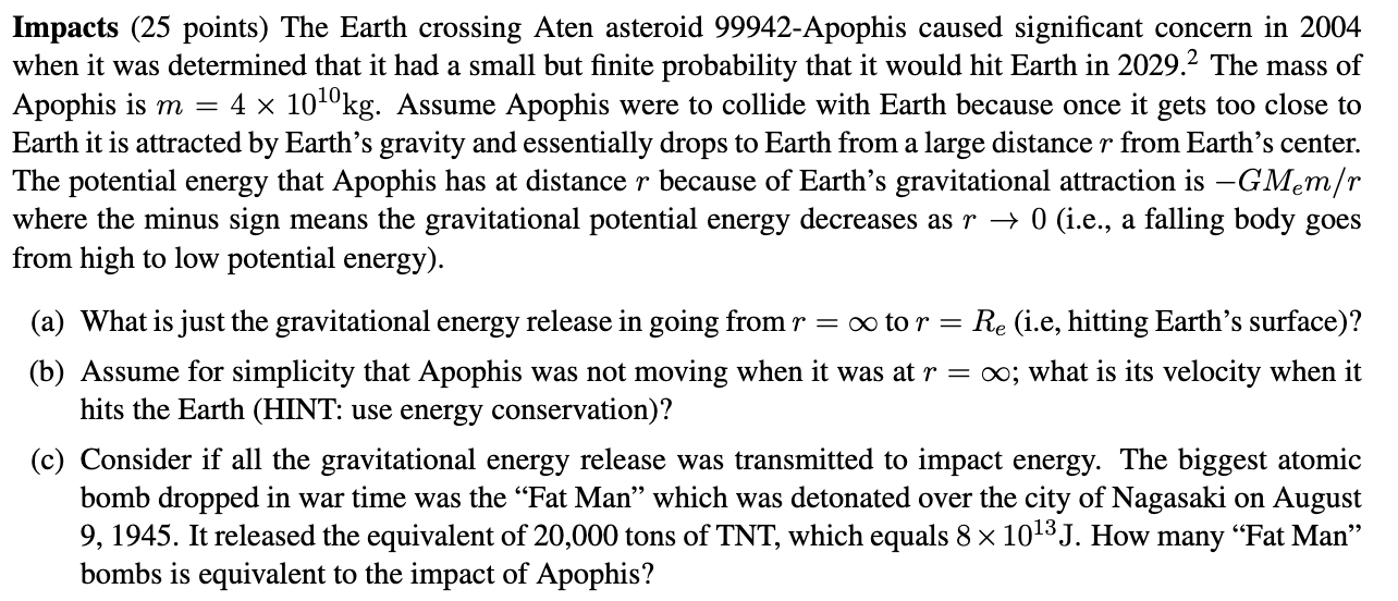 Impacts ( 2 5 points ) The Earth crossing Aten